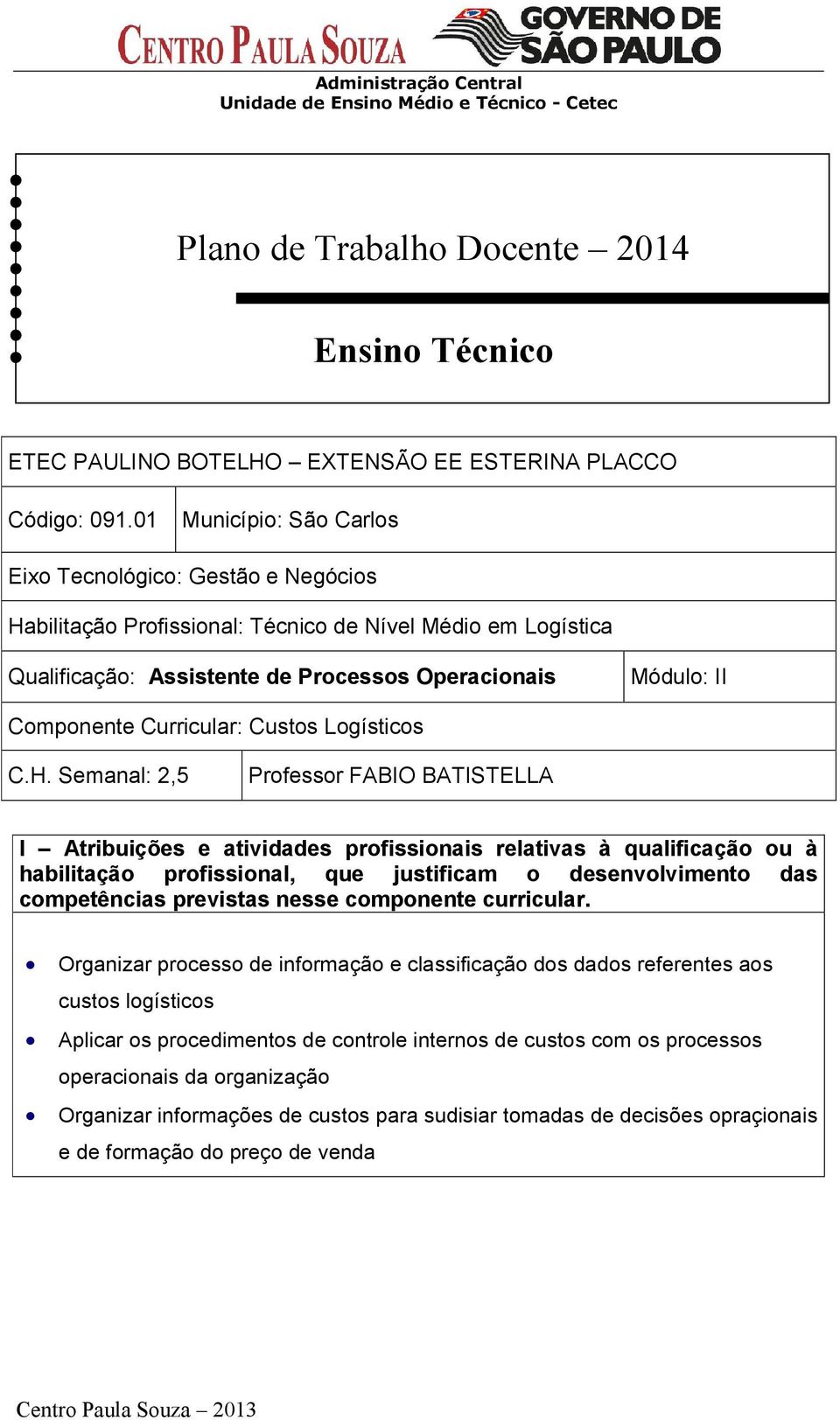 Curricular: Custos Logísticos C.H.