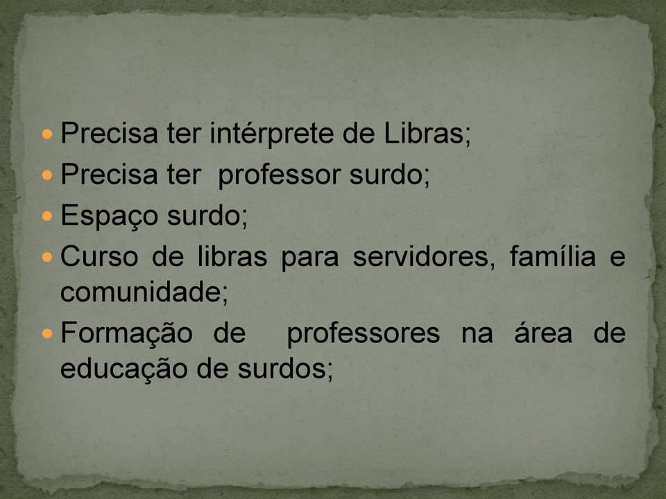 para servidores, família e comunidade;