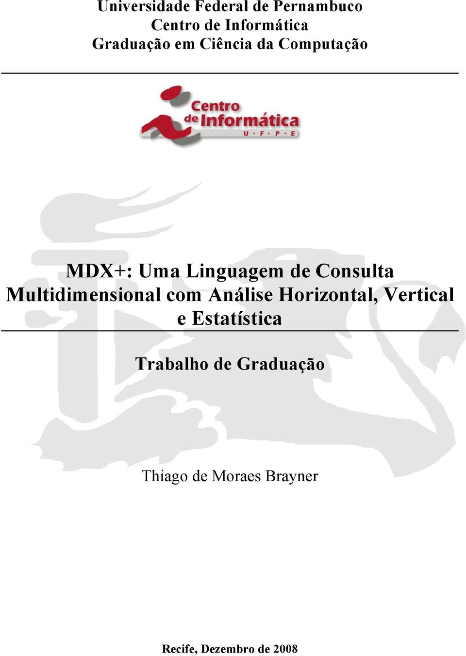 Consulta Multidimensional com Análise Horizontal, Vertical e