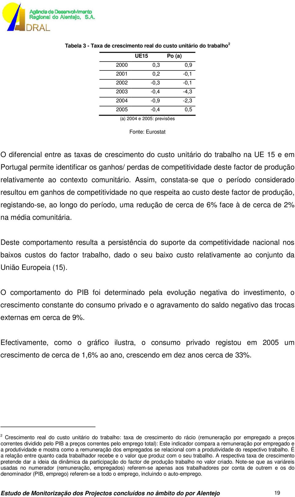 relativamente ao contexto comunitário.