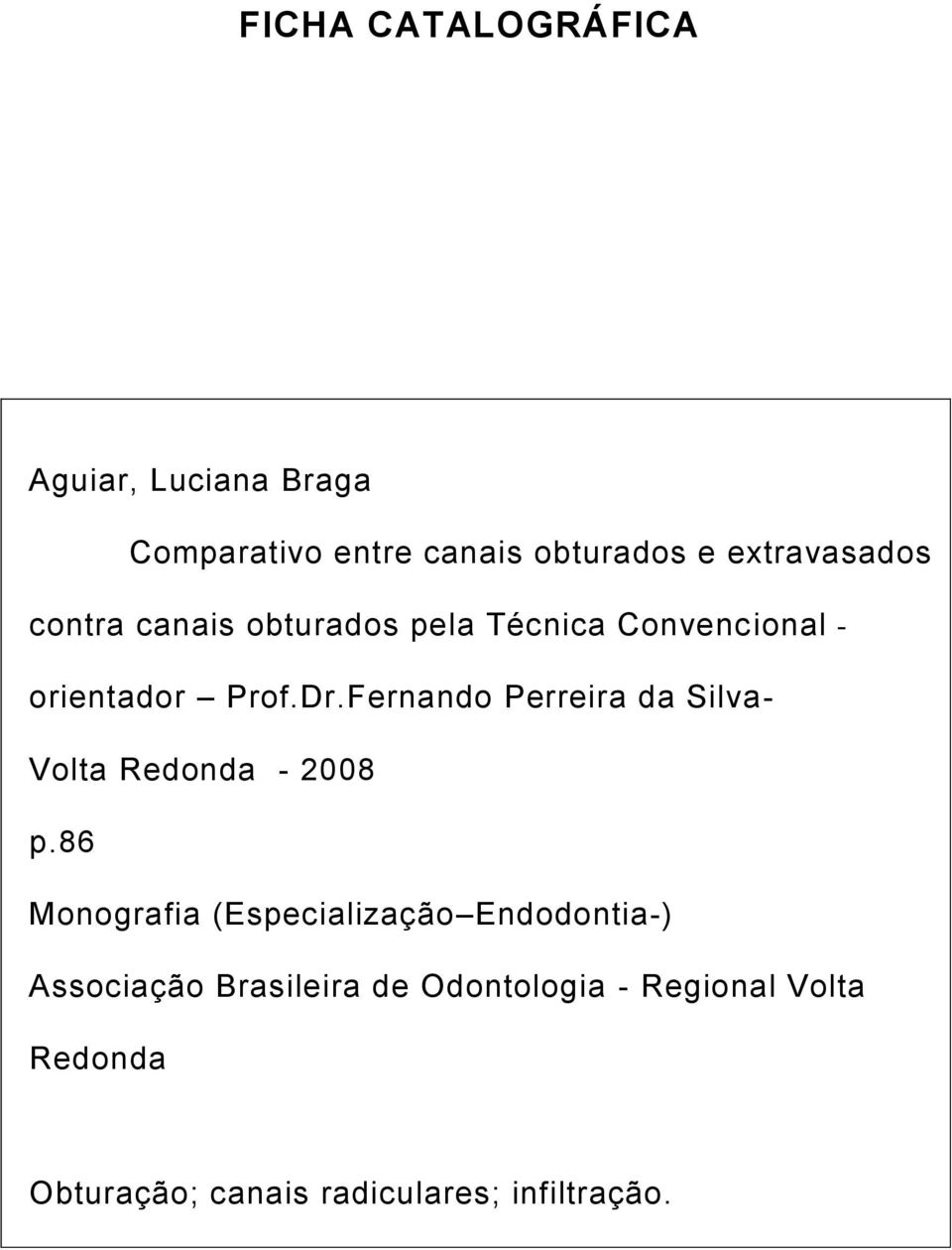 Fernando Perreira da Silva- Volta Redonda - 2008 p.