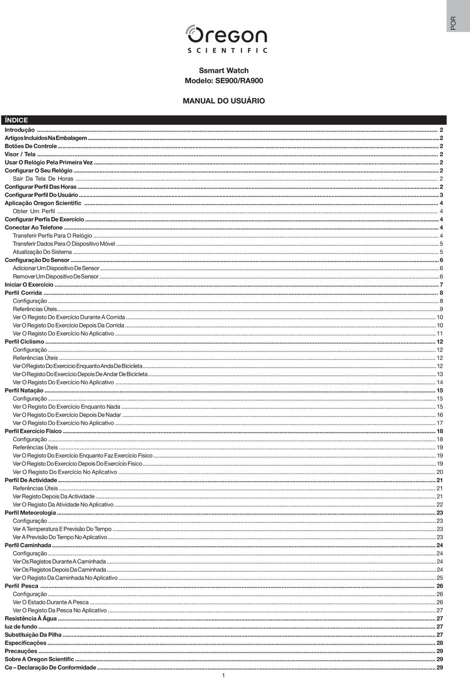 .. 4 Configurar Perfis De Exercício... 4 Conectar Ao Telefone... 4 Transferir Perfis Para O Relógio... 4 Transferir Dados Para O Dispositivo Móvel... 5 Atualização Do Sistema.