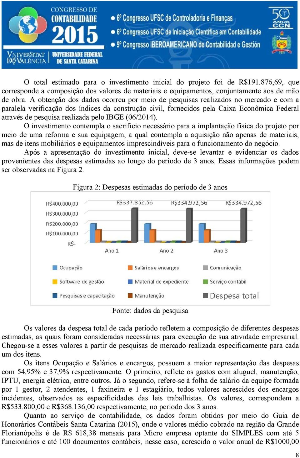 realizada pelo IBGE (06/2014).