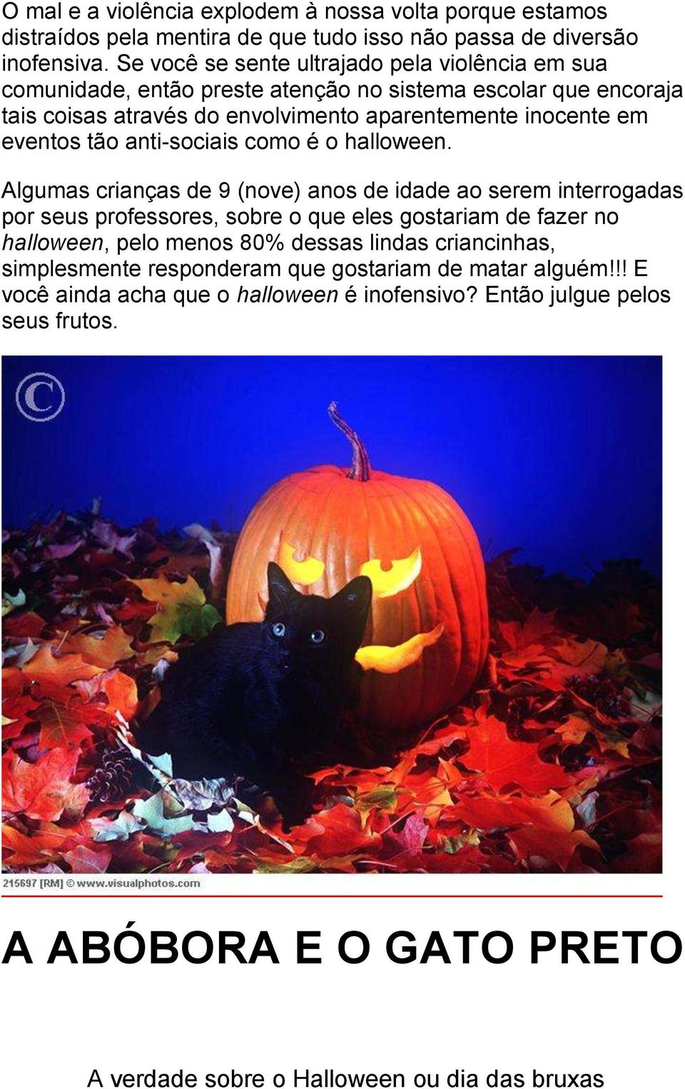 em eventos tão anti-sociais como é o halloween.