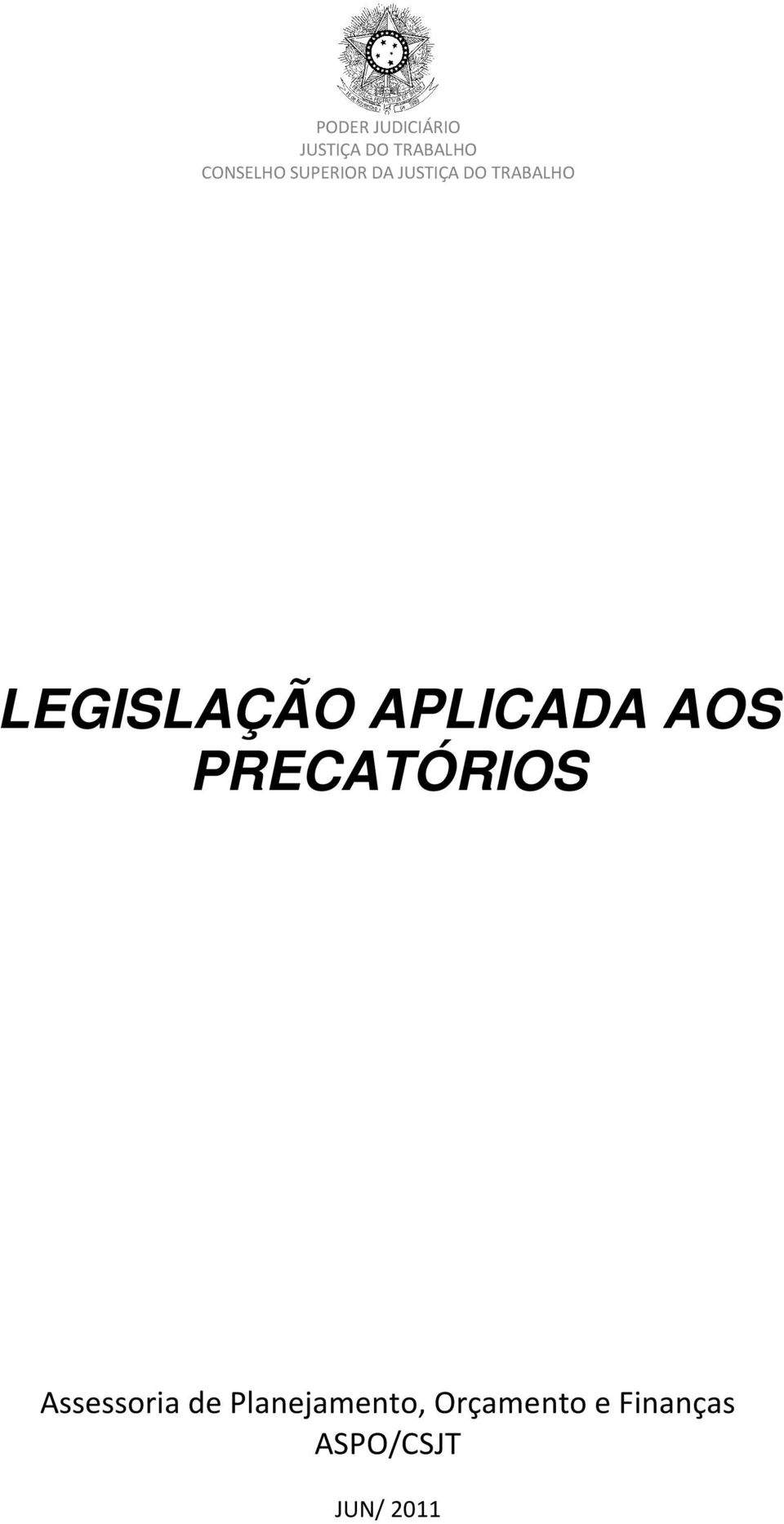 APLICADA AOS PRECATÓRIOS Assessoria de