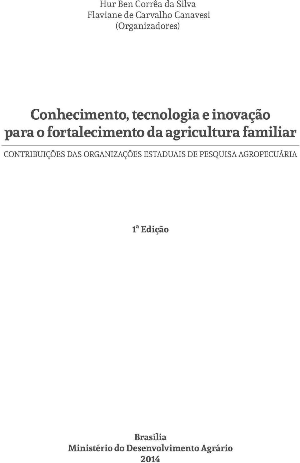 agricultura familiar CONTRIBUIÇÕES DAS ORGANIZAÇÕES ESTADUAIS DE