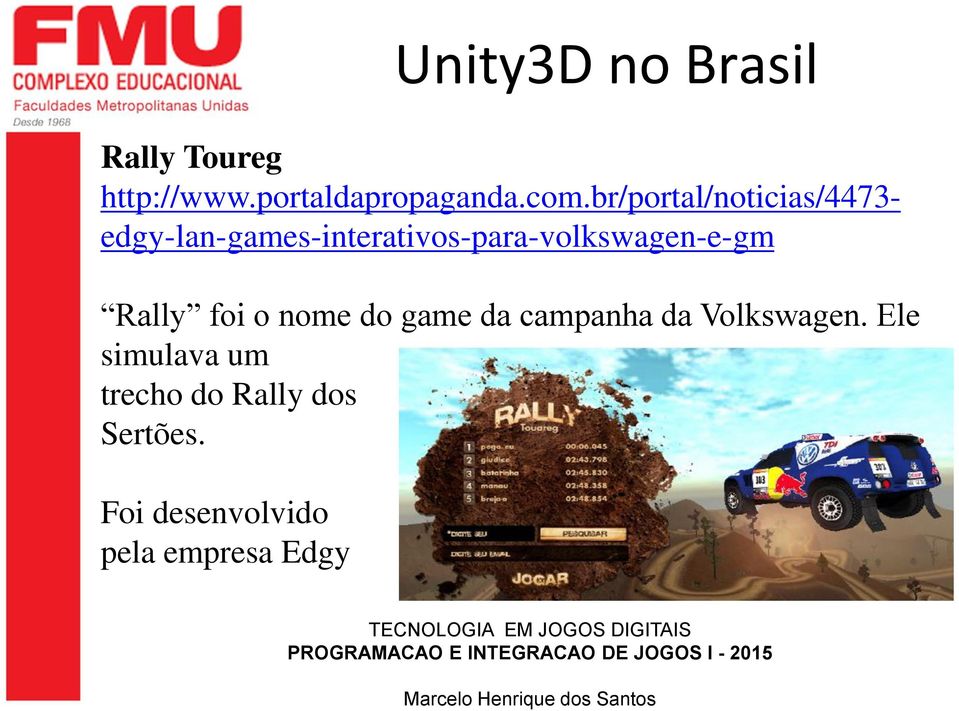 edgy-lan-games-interativos-para-volkswagen-e-gm Rally foi o nome do