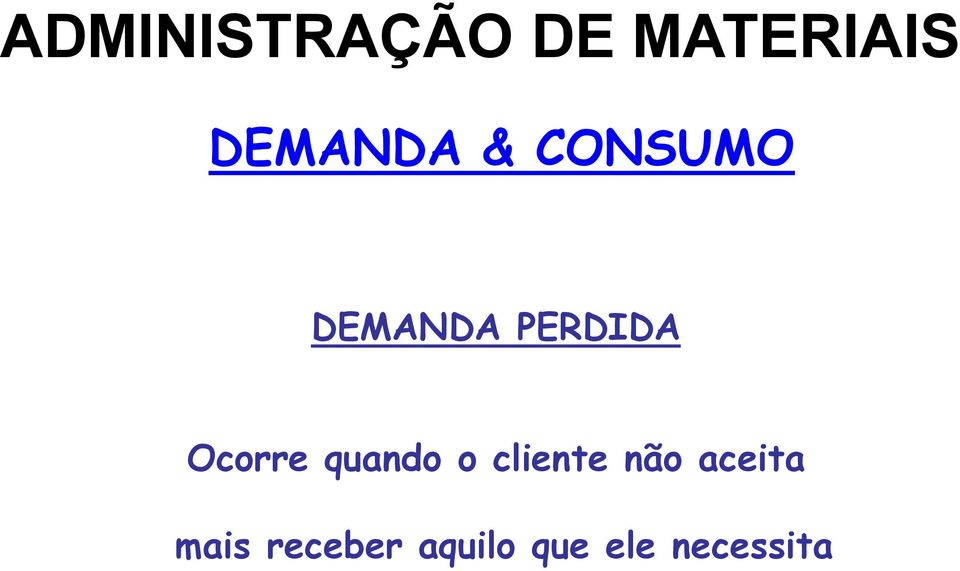 cliente não aceita mais