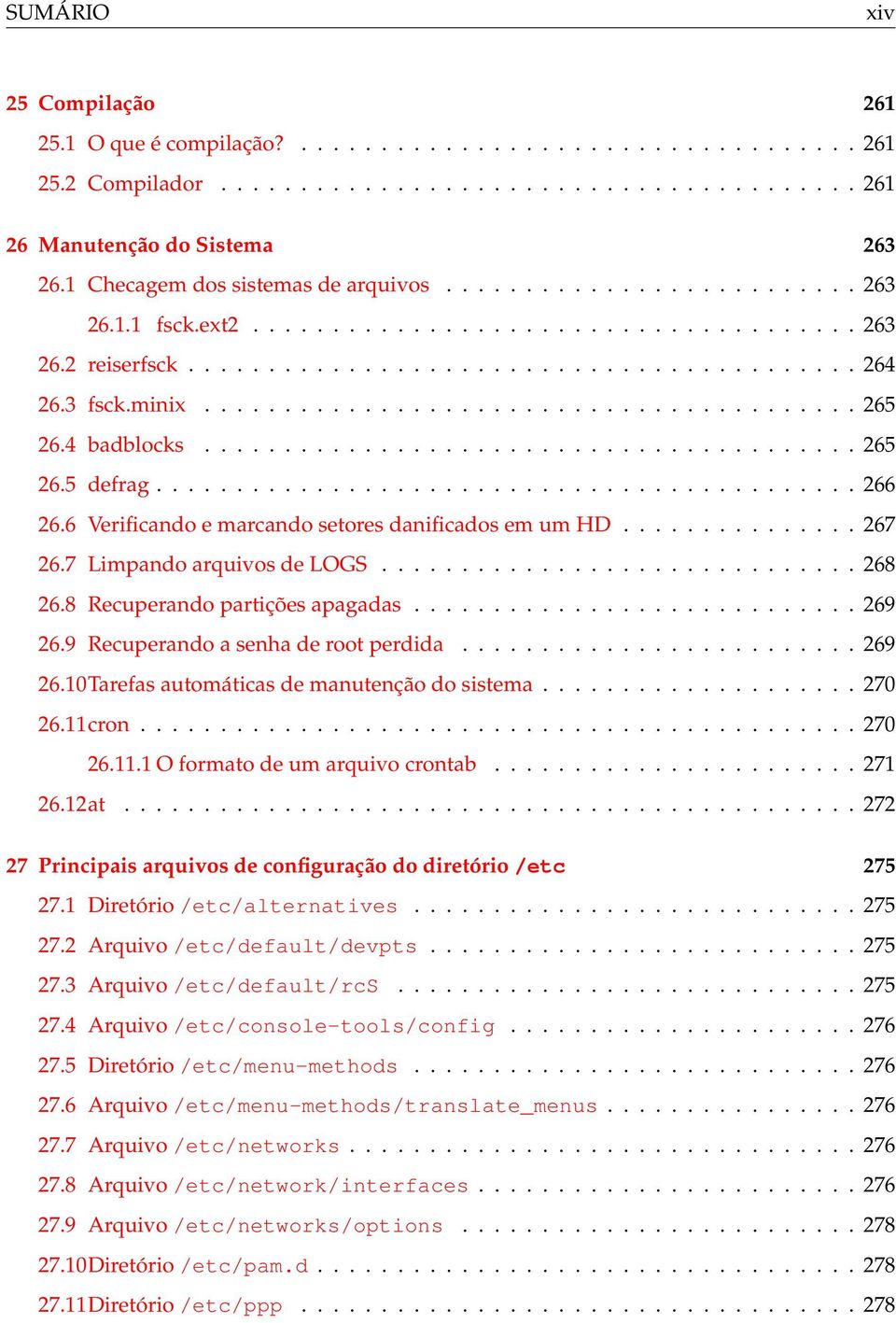 minix......................................... 265 26.4 badblocks......................................... 265 26.5 defrag............................................ 266 26.