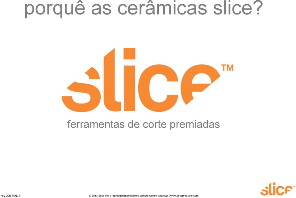slice?