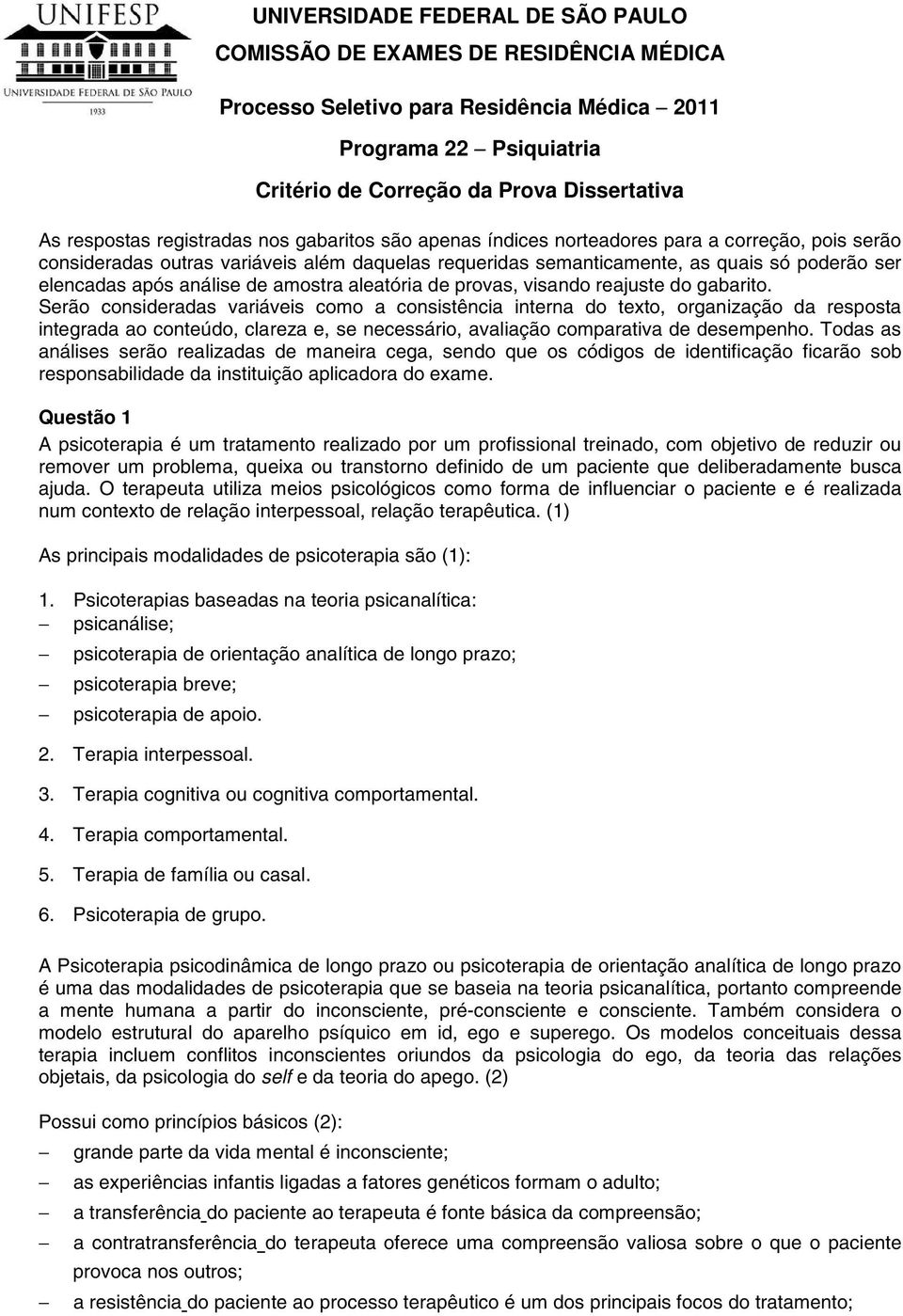 análise de amostra aleatória de provas, visando reajuste do gabarito.