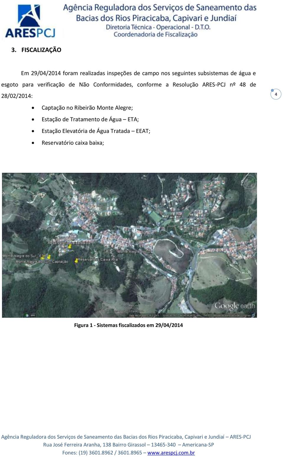 Tratada EEAT; Reservatório caixa baixa; Figura 1 - Sistemas fiscalizados em 29/04/2014 Agência Reguladora dos Serviços de Saneamento das Bacias dos Rios