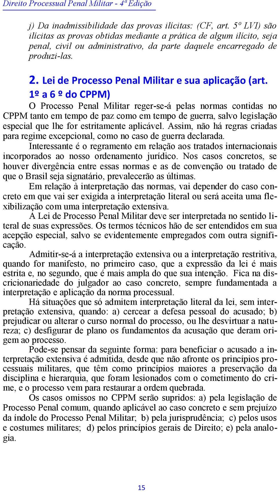 Lei de Processo Penal Militar e sua aplicação (art.