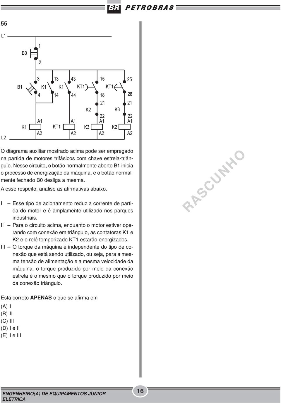 I Esse tipo de acionamento reduz a corrente de partida do motor e é amplamente utilizado nos parques industriais.