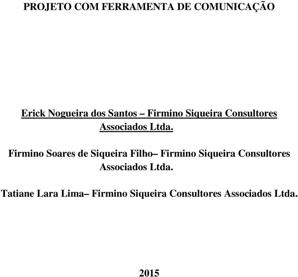 Firmino Soares de Siqueira Filho  Tatiane Lara Lima  2015