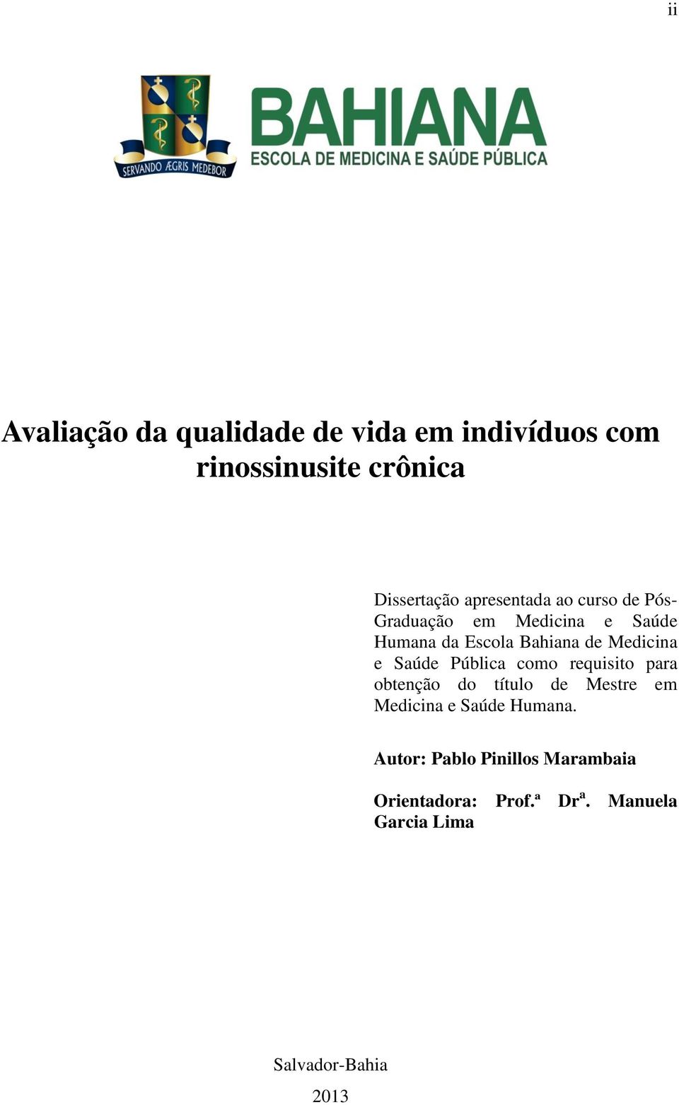 Medicina e Saúde Pública como requisito para obtenção do título de Mestre em Medicina e