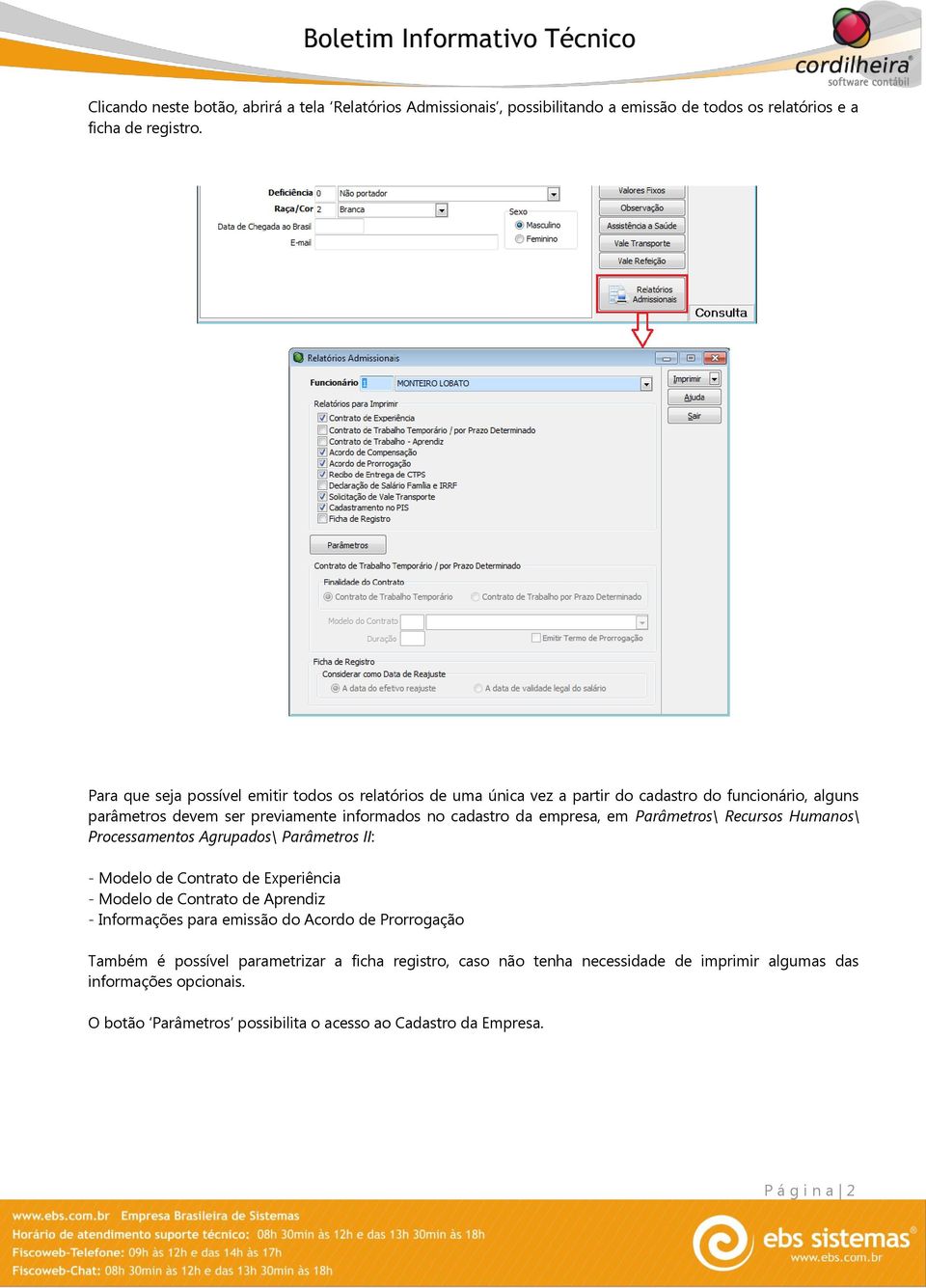 empresa, em Parâmetros\ Recursos Humanos\ Processamentos Agrupados\ Parâmetros II: - Modelo de Contrato de Experiência - Modelo de Contrato de Aprendiz - Informações para