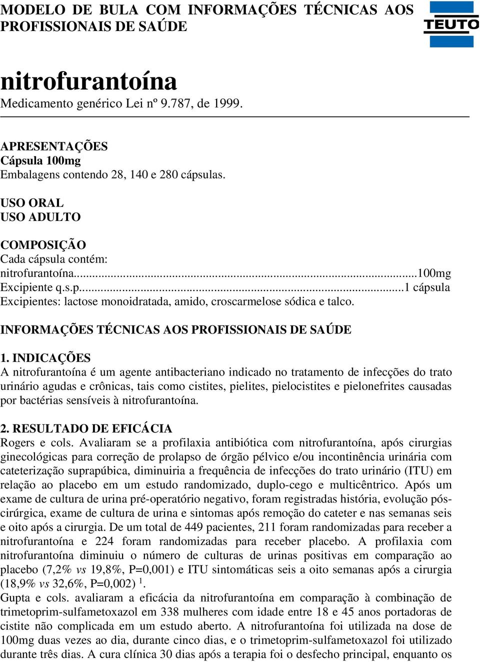 INFORMAÇÕES TÉCNICAS AOS PROFISSIONAIS DE SAÚDE 1.