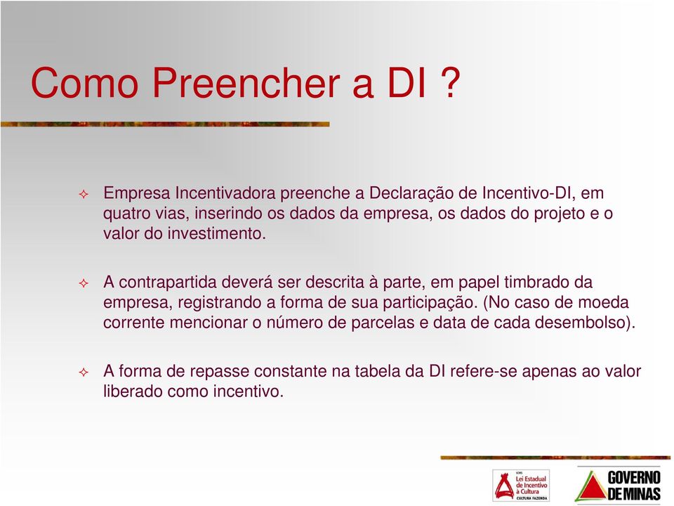 do projeto e o valor do investimento.