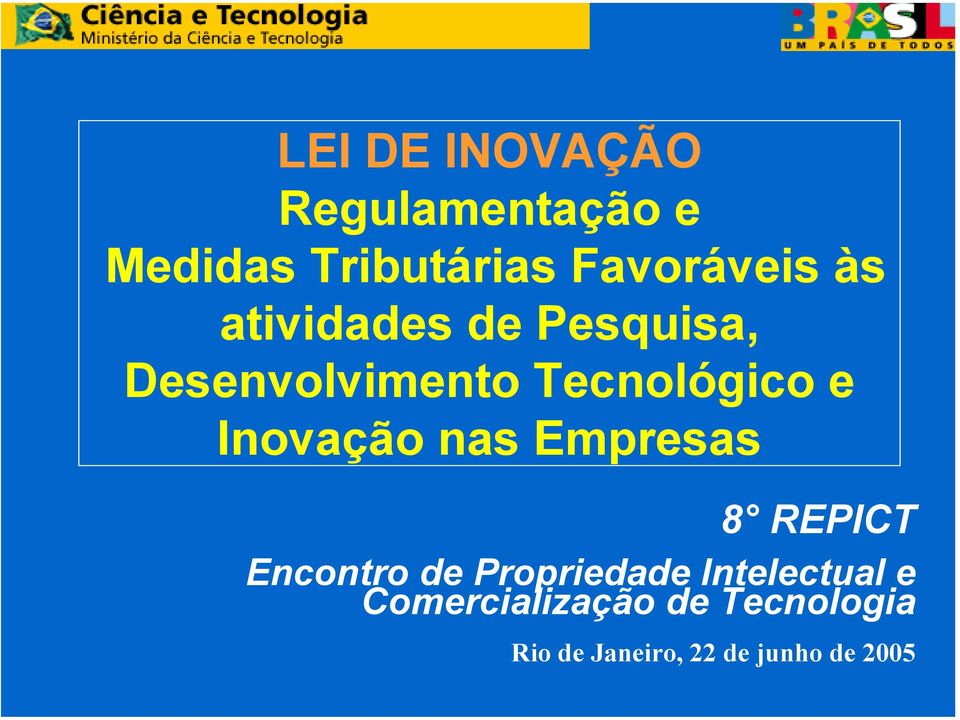 Inovação nas Empresas 8 REPICT Encontro de Propriedade