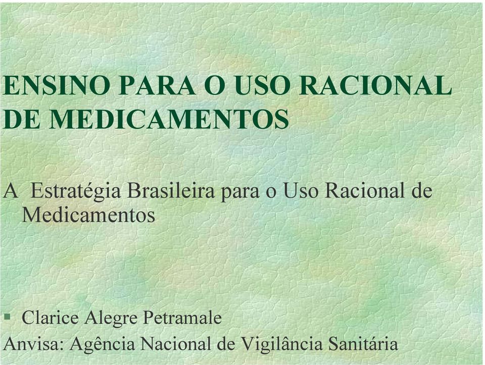 de Medicamentos Clarice Alegre Petramale