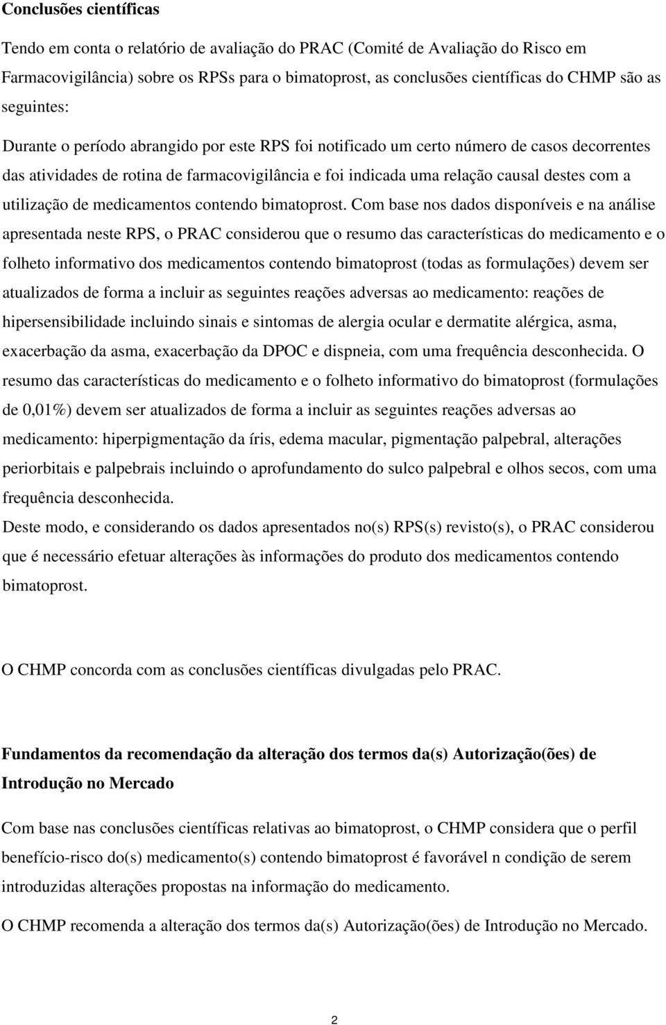 utilização de medicamentos contendo bimatoprost.