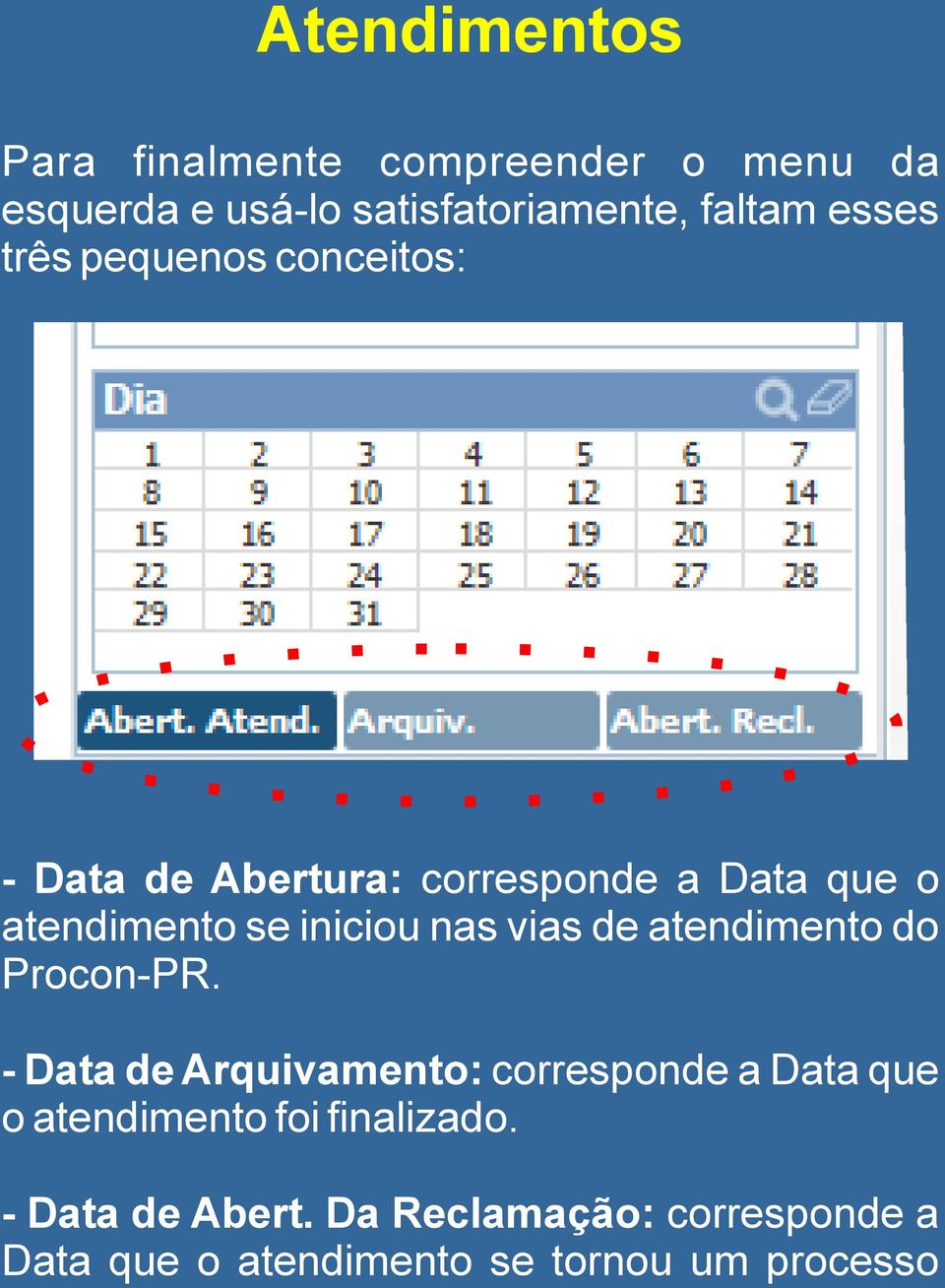 nas vias de atendimento do Procon-PR.