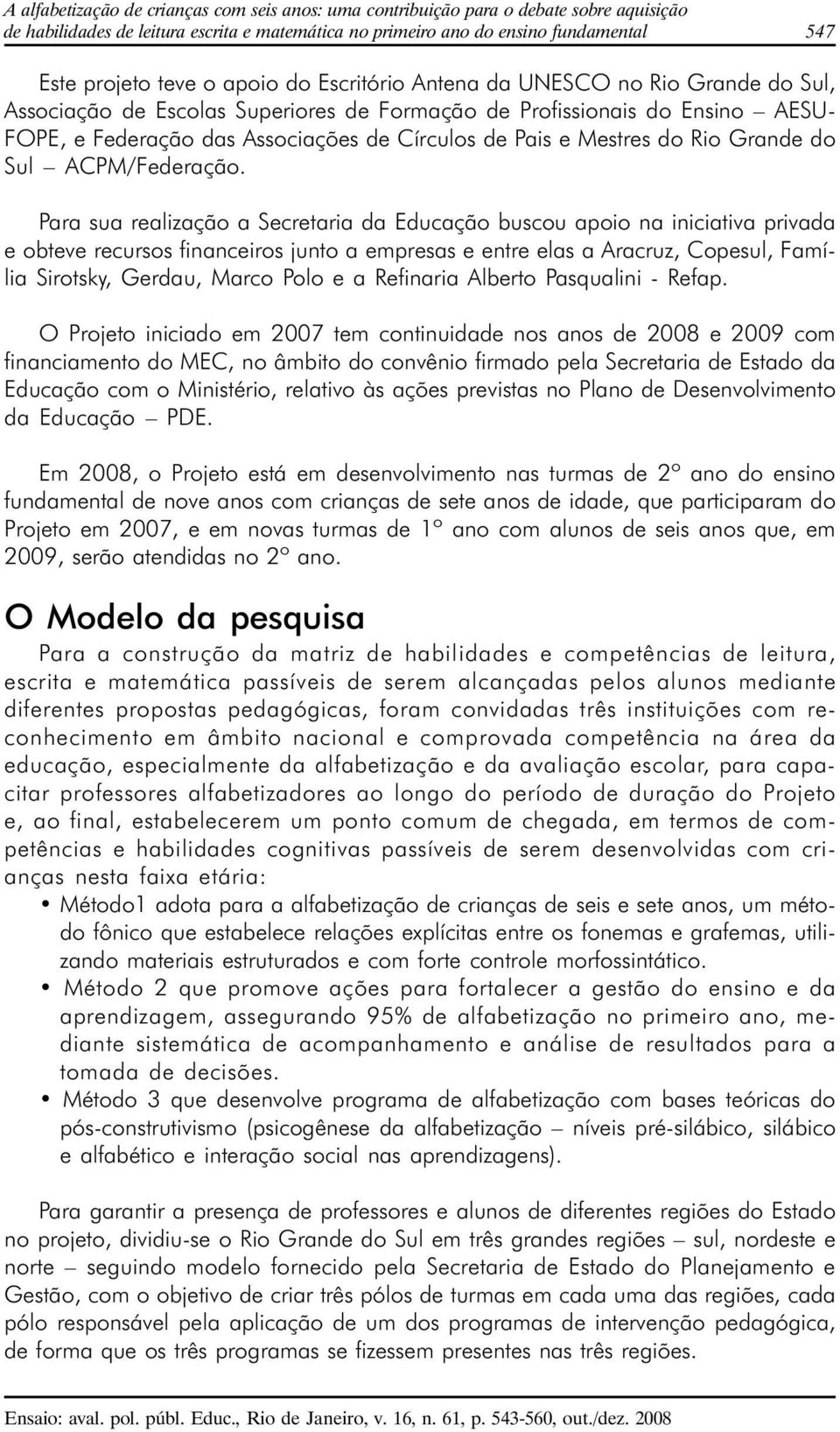 Mestres do Rio Grande do Sul ACPM/Federação.