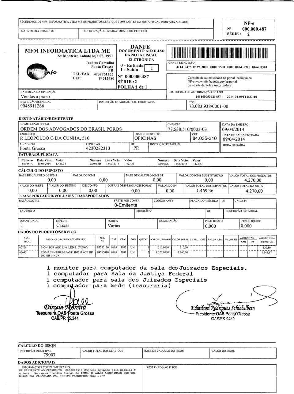 84015480 DANFE DOCUMENTO AUXLAR DA NOTA FSCAL ELETRÔNCA O- Entrada 1)"""1 l-saída ~ N 000.000.487 SÉRE :2 FOLHA: de NSCRiÇÃO ESTADUAL SUB.