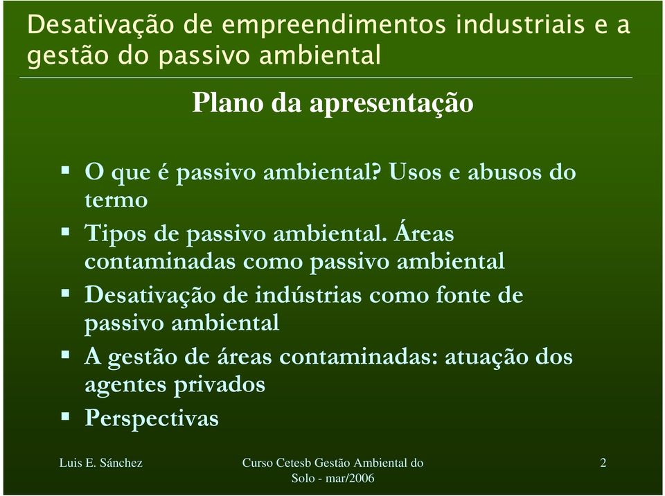 Usos e abusos do termo Tipos de passivo ambiental.