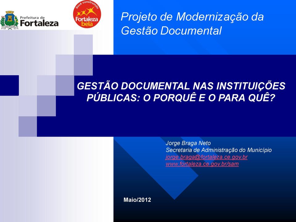 Jorge Braga Neto Secretaria de Administração do Município