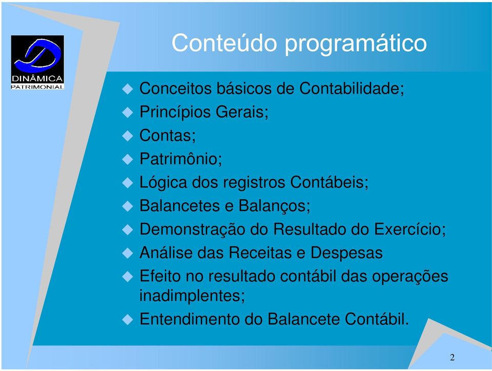 Resultado do Exercício; Análise das Receitas e Despesas Efeito no