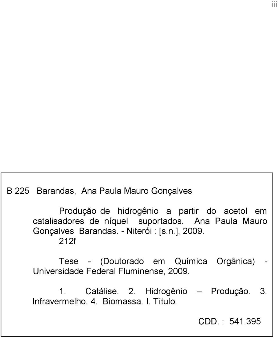 212f Tese - (Doutorado em Química Orgânica) - Universidade Federal Fluminense, 2009. 1.