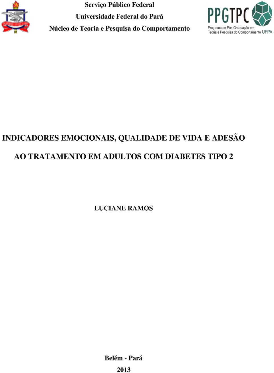 EMOCIONAIS, QUALIDADE DE VIDA E ADESÃO AO TRATAMENTO EM