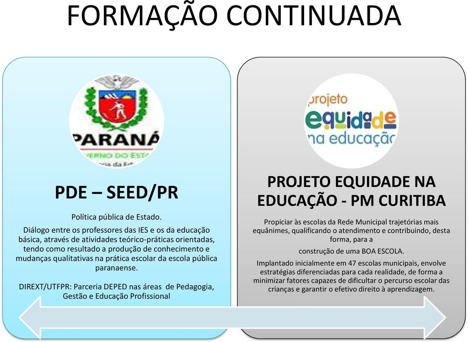 escolar da escola pública paranaense.