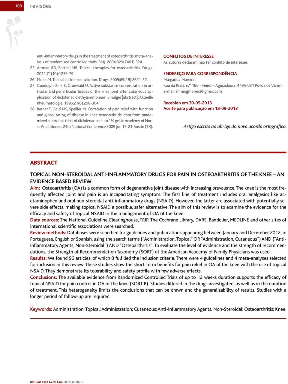 Active-substance concentration in articular and periarticular tissues of the knee joint after cutaneous application of diclofenac diethylammonium Emulgel [abstract]. Aktuelle Rheumatologie.