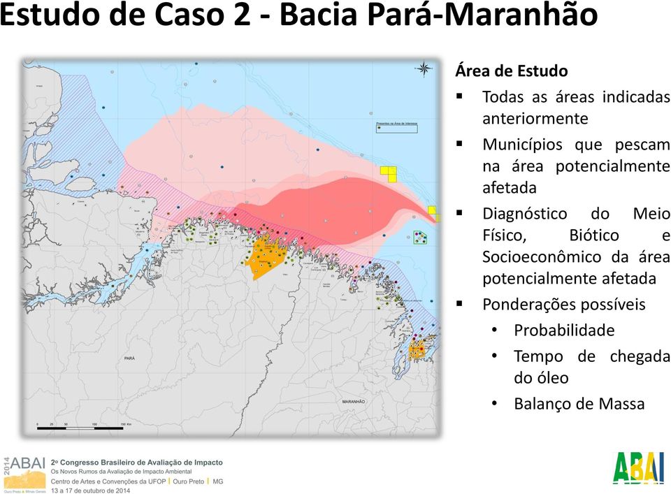 Diagnóstico do Meio Físico, Biótico e Socioeconômico da área potencialmente