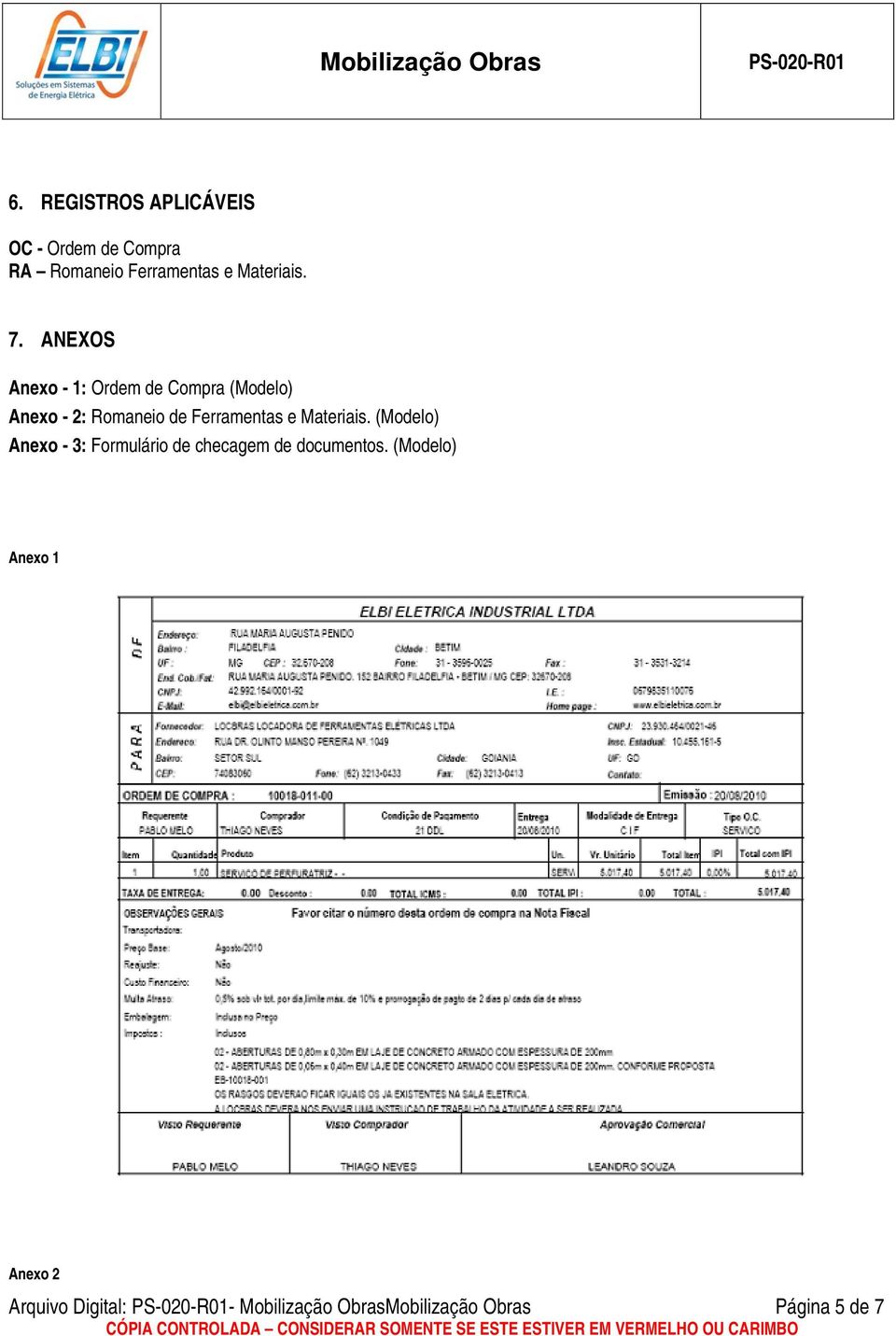 e Materiais. (Modelo) Anexo - 3: Formulário de checagem de documentos.