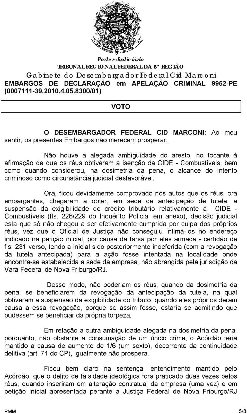 criminoso como circunstância judicial desfavorável.