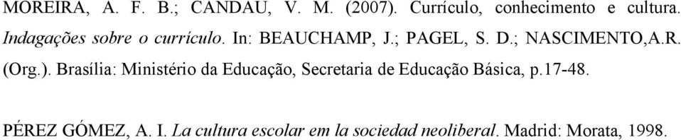 (Org.). Brasília: Ministério da Educação, Secretaria de Educação Básica, p.17-48.