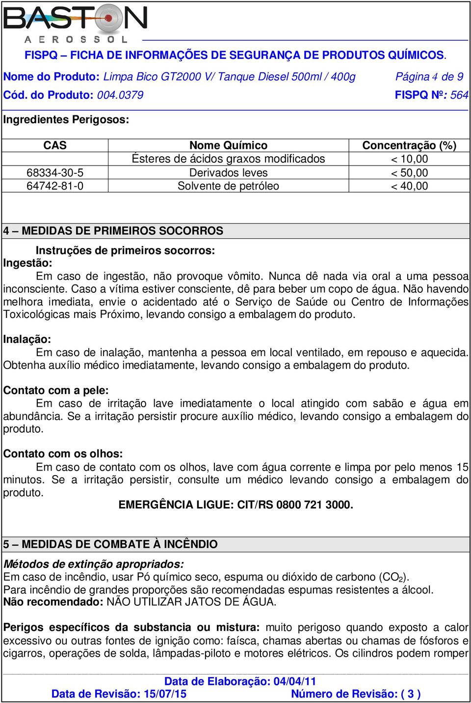 Nunca dê nada via oral a uma pessoa inconsciente. Caso a vítima estiver consciente, dê para beber um copo de água.