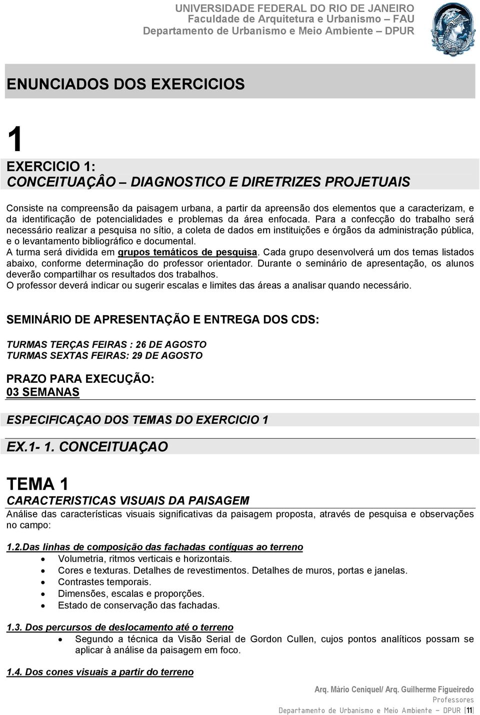 Para a confecção do trabalho será necessário realizar a pesquisa no sítio, a coleta de dados em instituições e órgãos da administração pública, e o levantamento bibliográfico e documental.