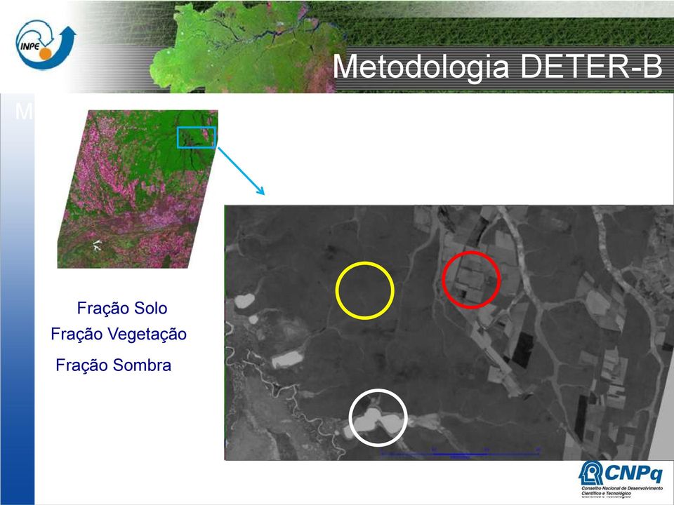 DETER-B Imagem MODIS Fração