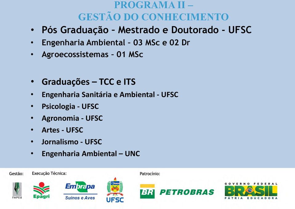 Graduações TCC e ITS Engenharia Sanitária e Ambiental - UFSC Psicologia