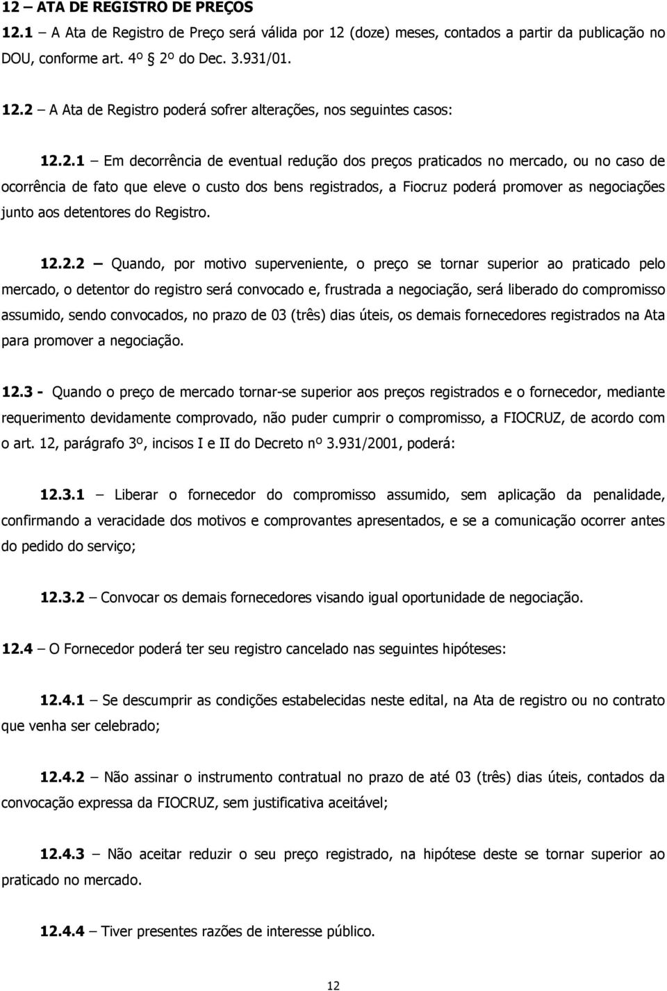 detentores do Registro. 12.