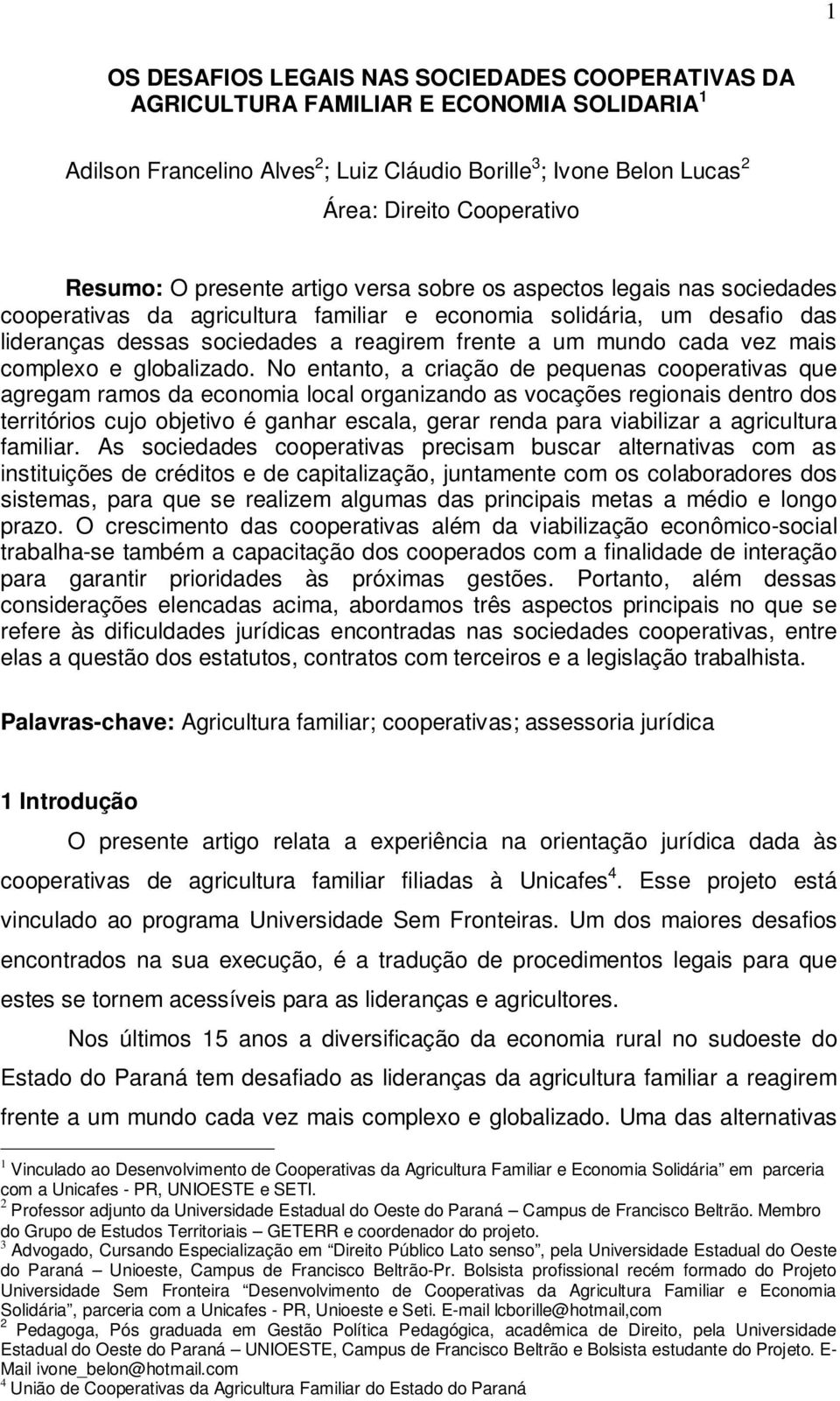 mundo cada vez mais complexo e globalizado.