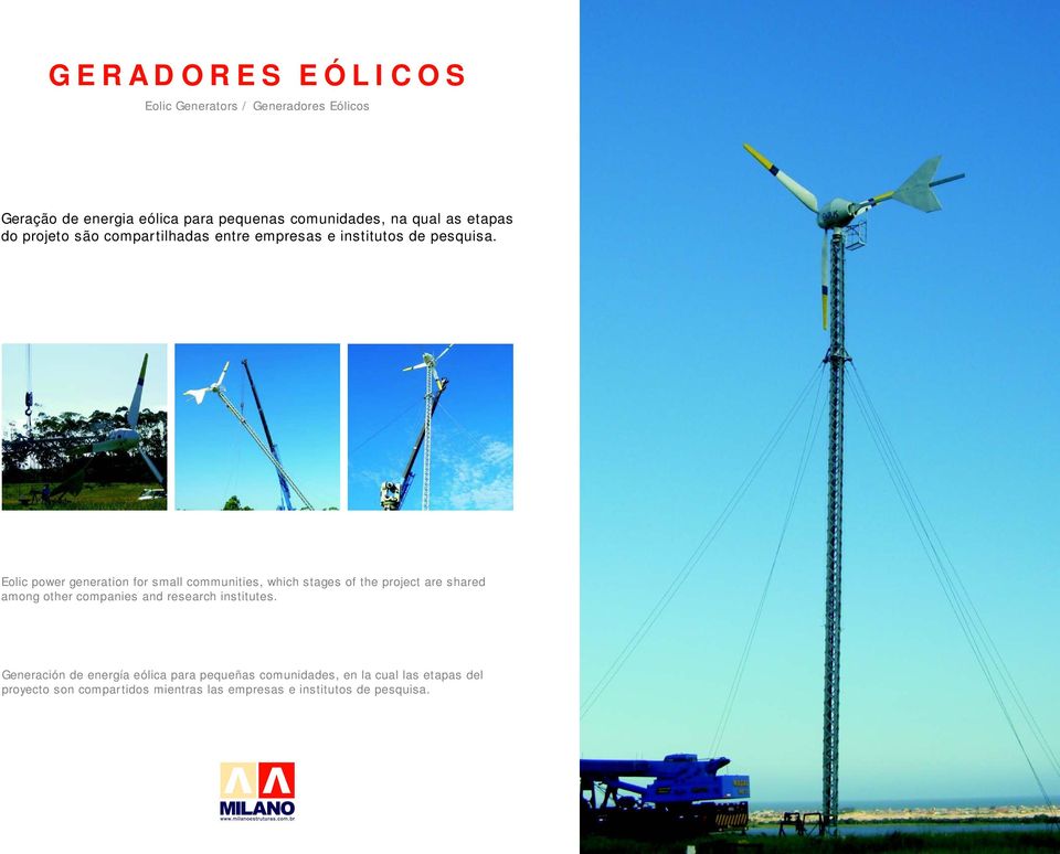 Eolic power generation for small communities, which stages of the project are shared among other companies and research