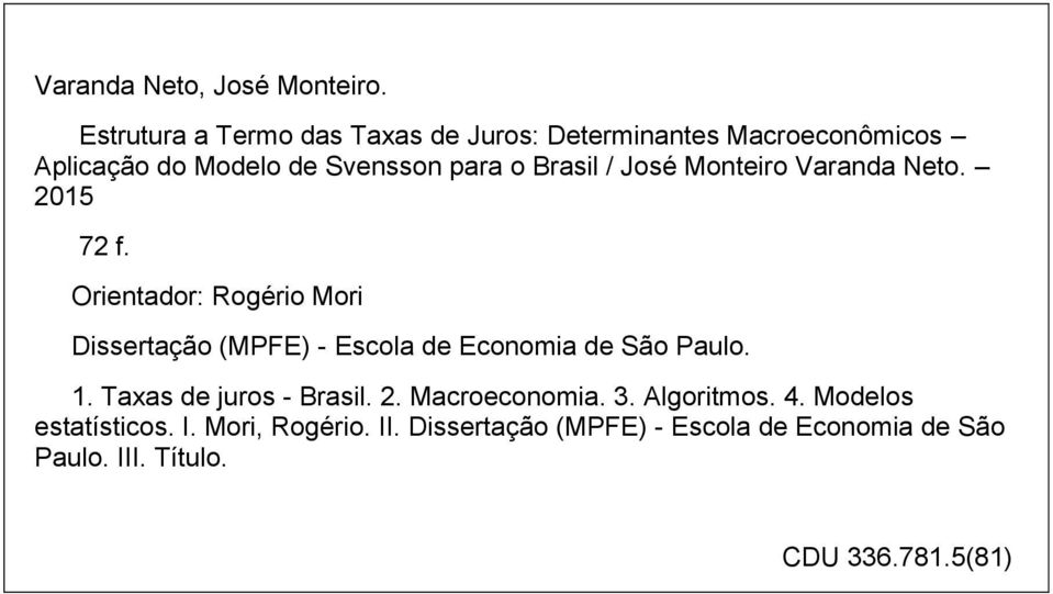 / José Monteiro Varanda Neto. 2015 72 f.