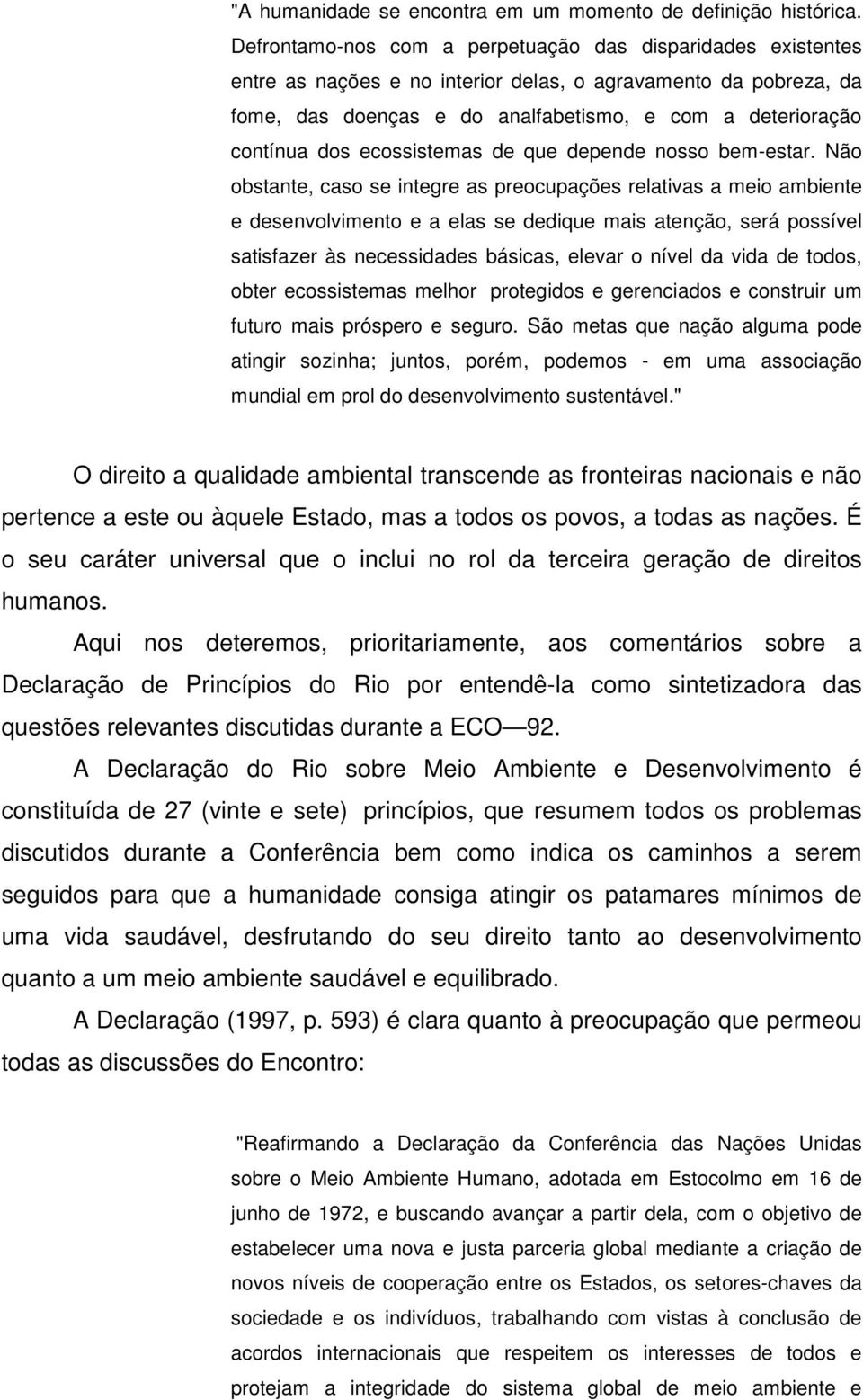 ecossistemas de que depende nosso bem-estar.