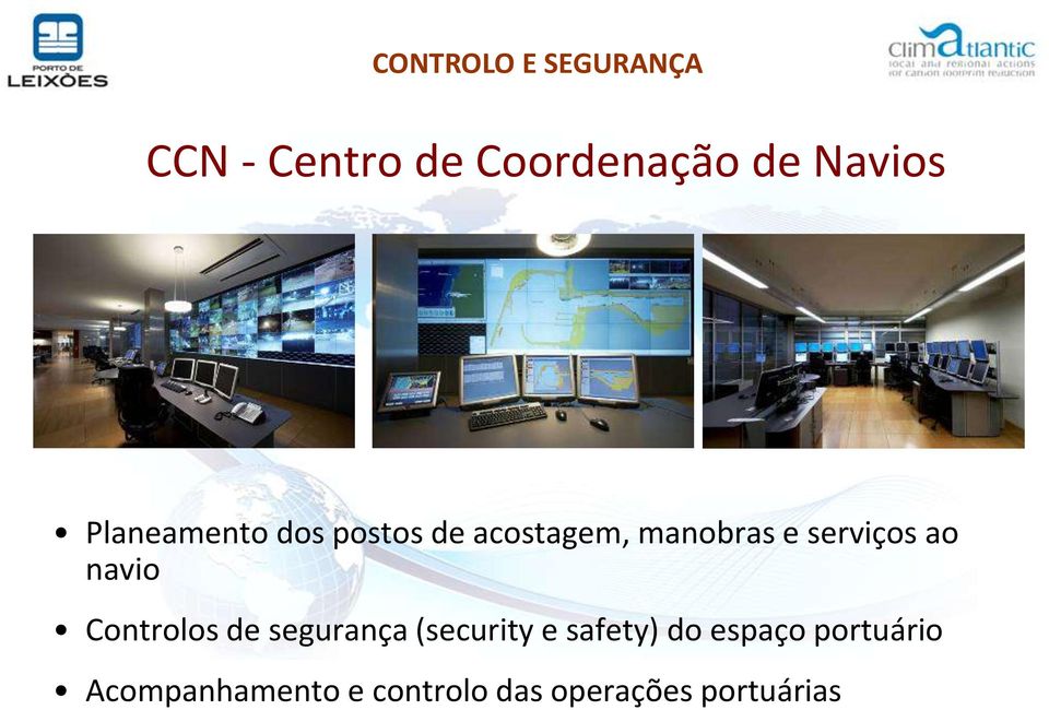 navio Controlos de segurança (security e safety) do espaço